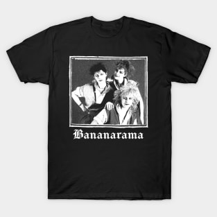 Bananarama - Retro  Fan Art Design T-Shirt